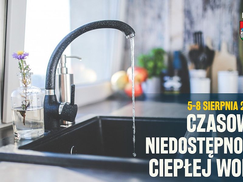 Przerwa w dostępie do ciepłej wody w dniach 5-8 sierpnia 2025 r.